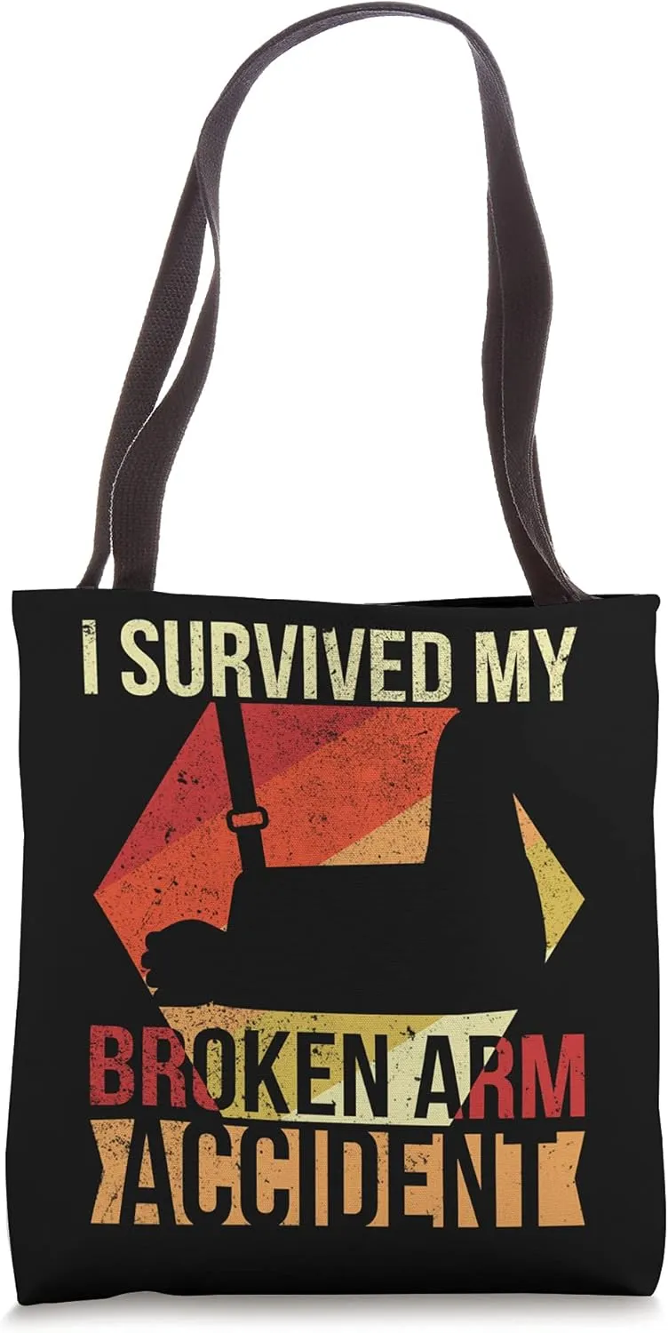 Broken Arm - Bones Injury Elbow Shoulder Accident Broken Arm Tote Bag