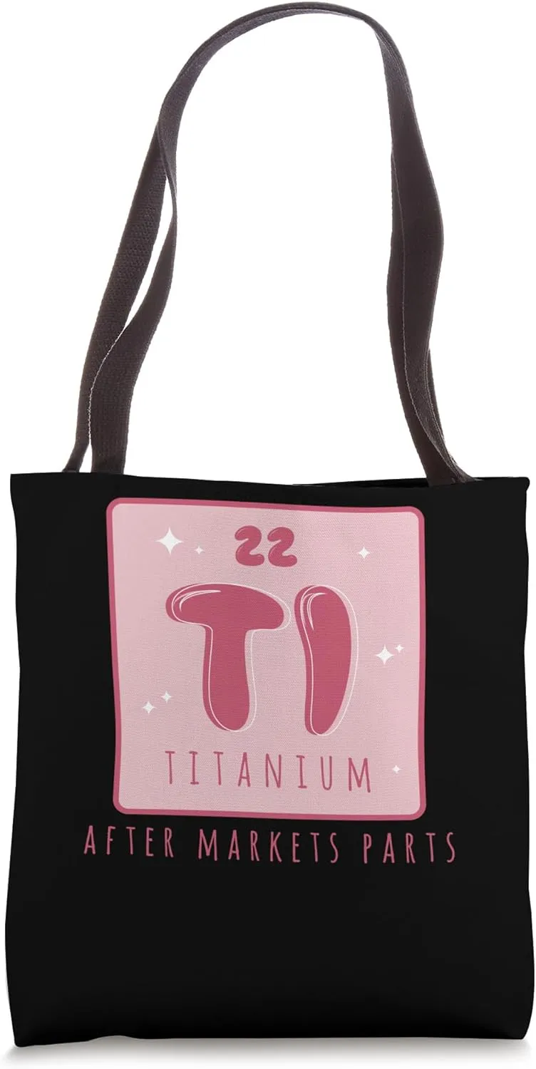 Hip Replacement Titanium Ti Market Parts Science Tote Bag