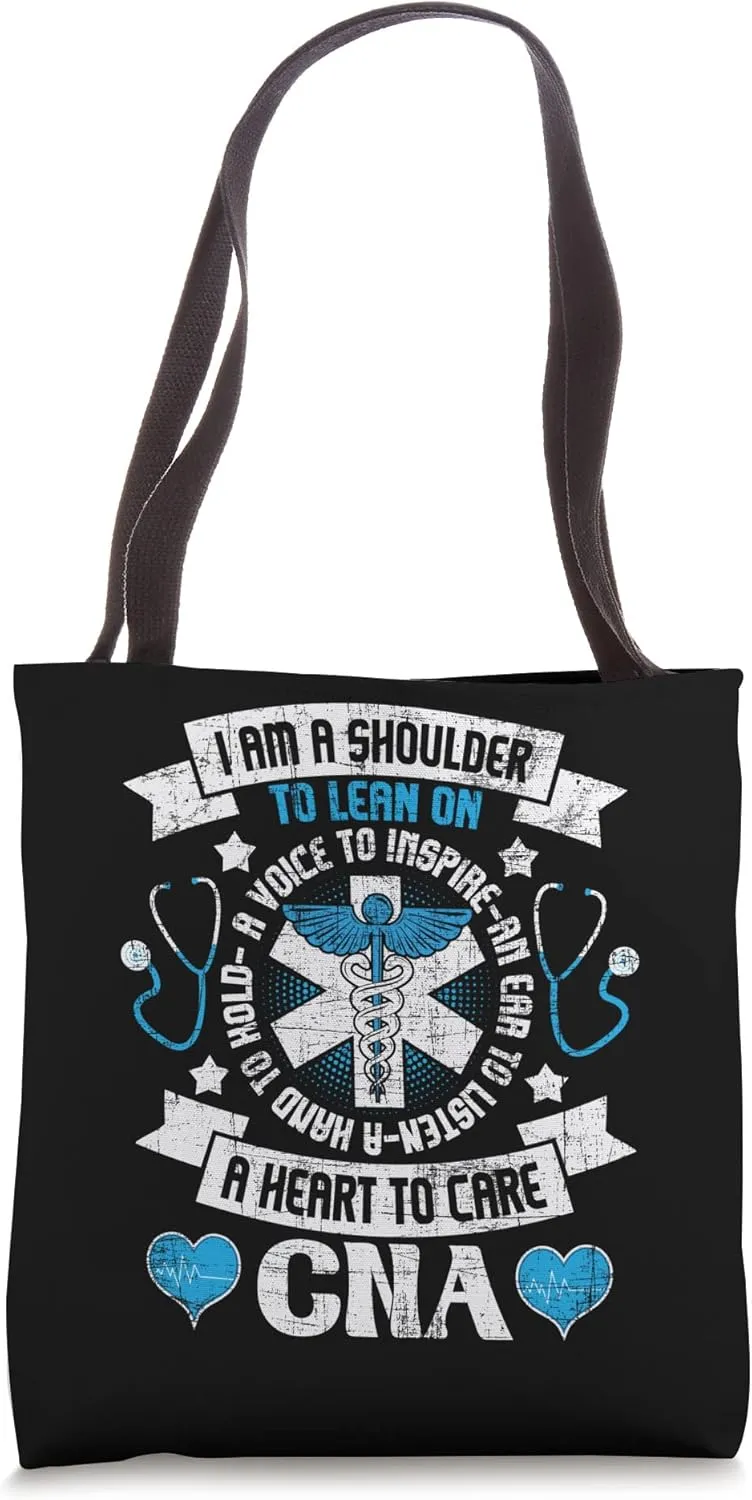 I Am A Shoulder To Lean On - CNA Certified Nursing Assistant Tote Bag