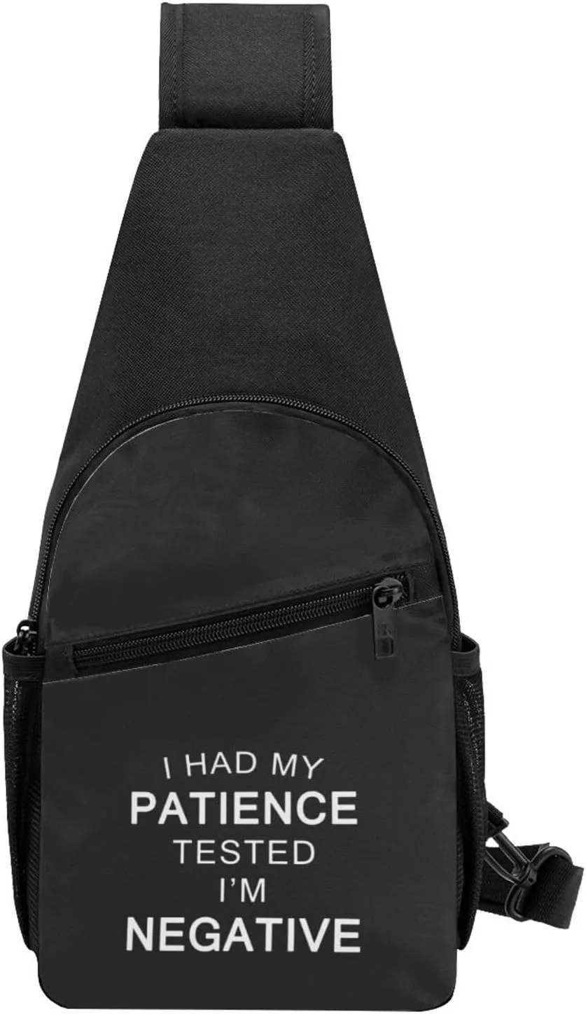 I Had My Patience Tested I'M Negative Unisex Chest Bag Lightweight Crossbody Shoulder Bag Travel Pocket Black