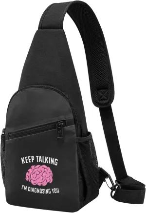 Keep Talking I'M Diagnosing You Unisex Chest Bag Lightweight Crossbody Shoulder Bag Travel Pocket