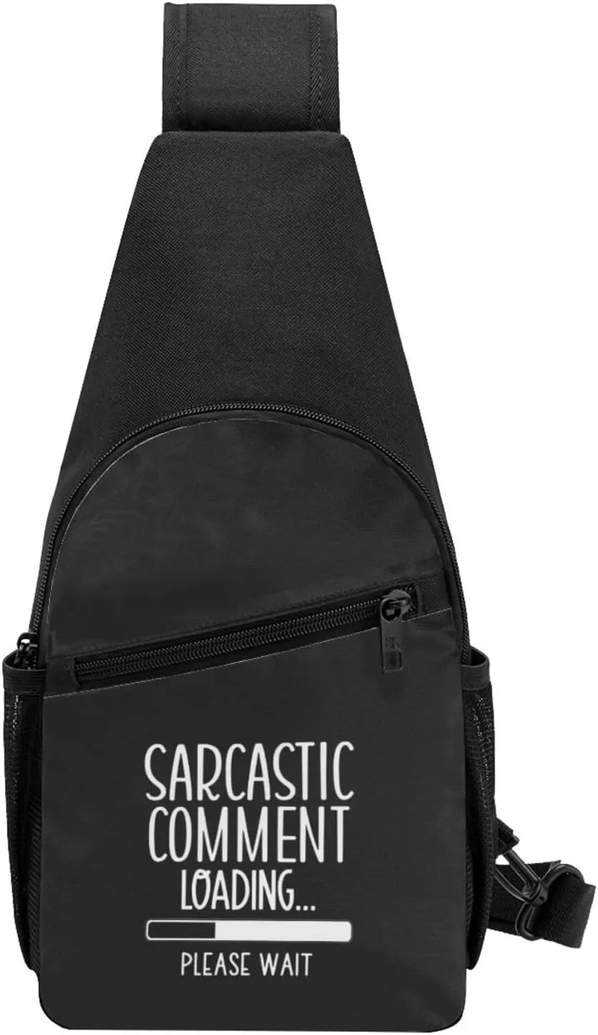 Sarcastic Comment Loading Unisex Chest Bag Lightweight Crossbody Shoulder Bag Travel Pocket Black